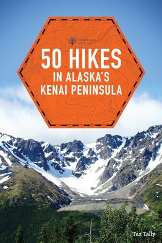 Stock image for 50 Hikes in Alaska's Kenai Peninsula Format: Paperback for sale by INDOO