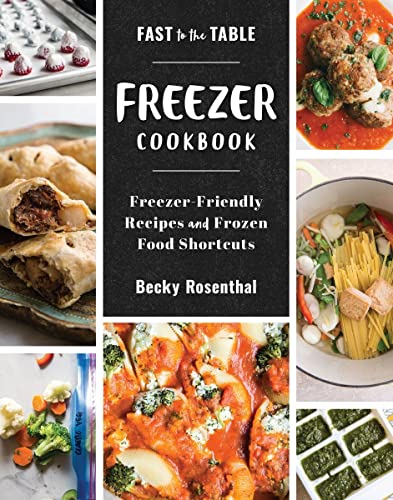 Beispielbild fr Fast to the Table Freezer Cookbook : Meals Made Quick and Easy with Frozen Ingredients zum Verkauf von Better World Books