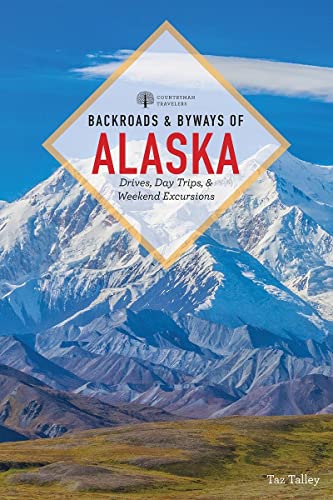 Beispielbild fr Backroads & Byways of Alaska zum Verkauf von Bellwetherbooks