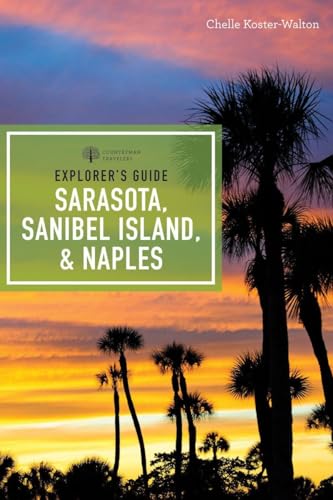 Beispielbild fr Explorer's Guide Sarasota, Sanibel Island, & Naples zum Verkauf von ThriftBooks-Dallas