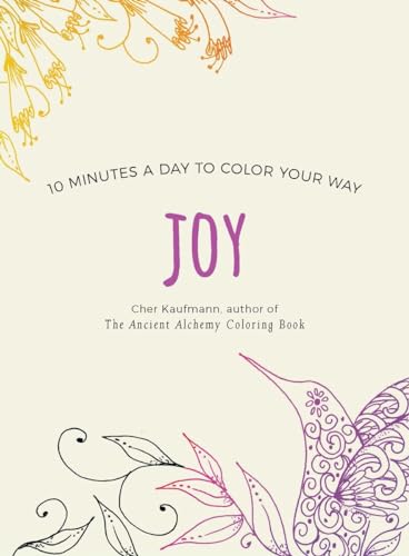 Imagen de archivo de Joy (Color Your Way 10 Minutes a Day) a la venta por Wonder Book
