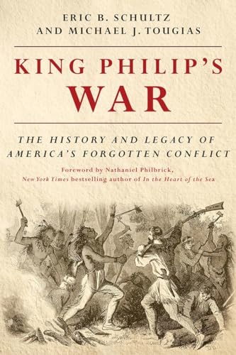 9781581574890: King Philip's War: The History and Legacy of America's Forgotten Conflict