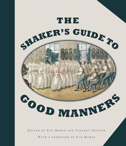 Beispielbild fr The Shaker's Guide to Good Manners zum Verkauf von Better World Books