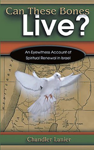 Beispielbild fr Can These Bones Live?: An Eyewitness Account of Spiritual Renewal in Israel zum Verkauf von ThriftBooks-Atlanta