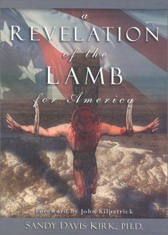 Imagen de archivo de A Revelation of the Lamb for America a la venta por ThriftBooks-Dallas
