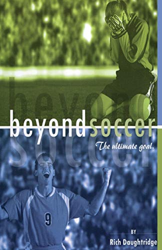Imagen de archivo de Beyond Soccer The Ultimate Goa a la venta por SecondSale