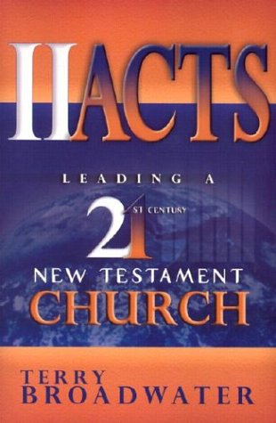 Imagen de archivo de 2nd Acts: Leading a 21st Century New Testament Church a la venta por Wonder Book