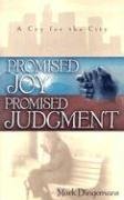 Beispielbild fr Promised Joy, Promised Judgment: A Cry for the City zum Verkauf von ThriftBooks-Dallas