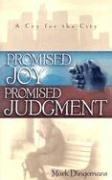 Stock image for Promised Joy, Promised Judgment: A Cry for the City for sale by ThriftBooks-Dallas