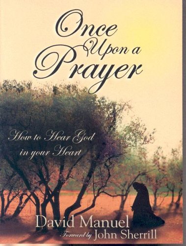 Stock image for Once Upon a Prayer: How to Hear God in Your Heart for sale by SecondSale