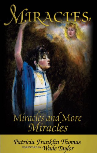 Stock image for Miracles, Miracles and More Miracles for sale by SecondSale