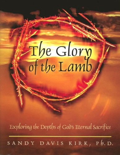 Stock image for The Glory of the Lamb for sale by Blue Vase Books