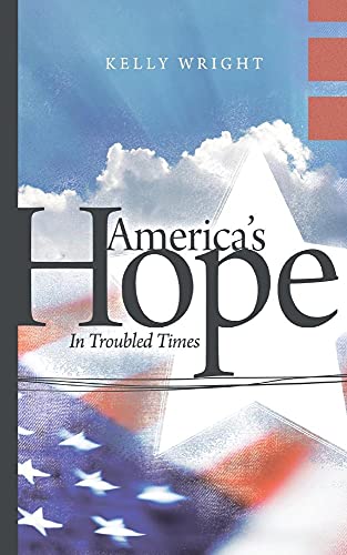 Beispielbild fr America's Hope : In Troubled Times zum Verkauf von Better World Books