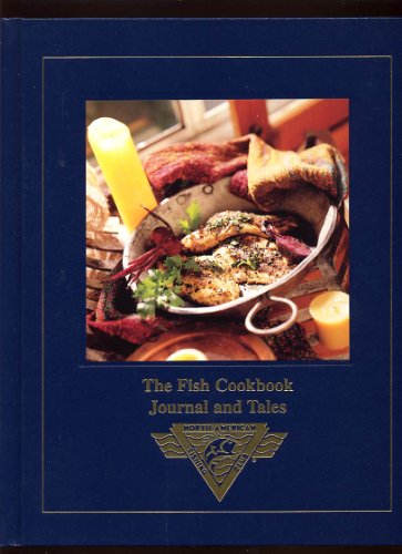 Beispielbild fr The fish cookbook journal and tales zum Verkauf von Better World Books