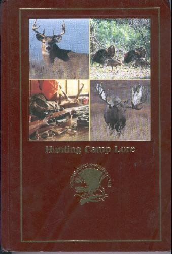 9781581590234: Hunting Camp Lore