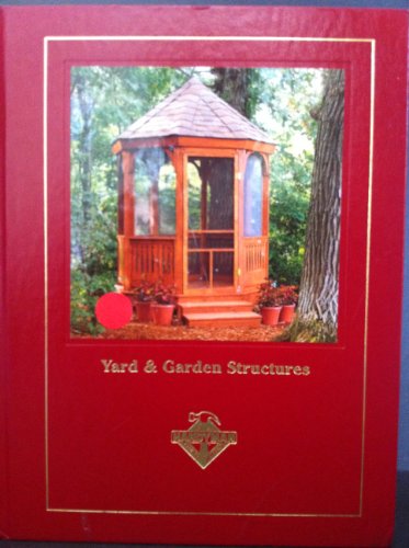 Beispielbild fr Yard & Garden Structures zum Verkauf von ThriftBooks-Atlanta