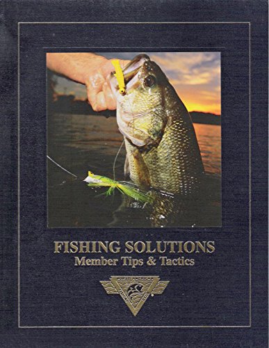 Fishing Solutions : Member Tips and Tactics