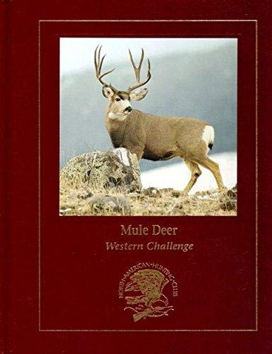 Beispielbild fr Mule Deer : Western Challenge zum Verkauf von Better World Books