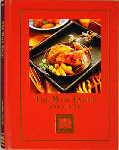 The Main Event - Member Recipes (Cooking Arts Collection)