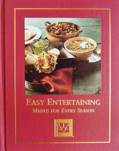 Beispielbild fr Easy Entertaining : Menus for Every Season zum Verkauf von Better World Books