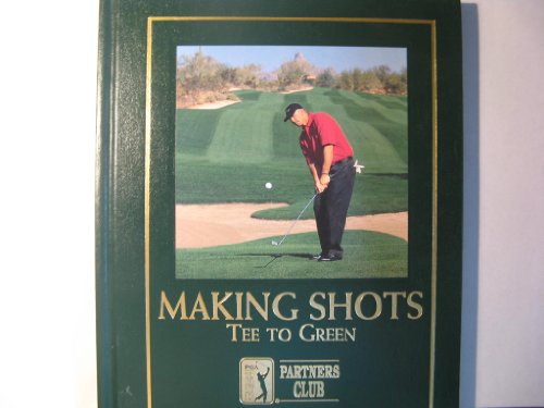Stock image for Making Shots Tee to Green (Players Club) for sale by ThriftBooks-Atlanta