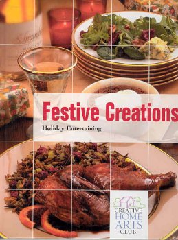 Stock image for Festive Creations: Holiday Entertaining for sale by Ebooksweb