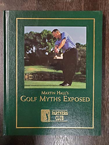 Imagen de archivo de Martin Hall's Gold Myths Exposed a la venta por Orion Tech