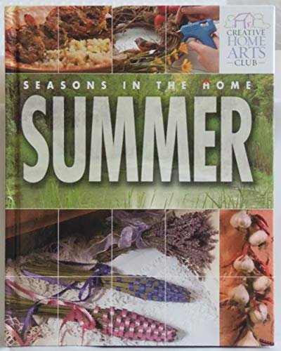 Beispielbild fr Seasons in the Home--Summer zum Verkauf von Better World Books
