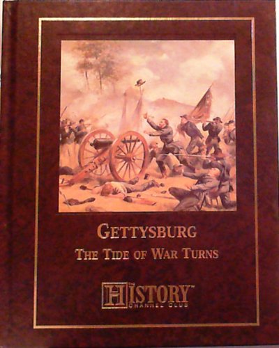 9781581592160: Gettysburg : The Tide of War Turns (American history archives: The Civil War)...