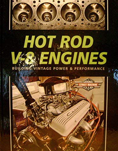 Stock image for Hot Rod V-8 Engines: Building Vintage Power & Performance for sale by ThriftBooks-Dallas