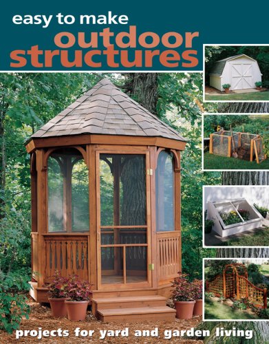 Beispielbild fr Easy to Make Outdoor Structures : Projects for Yard and Garden Living zum Verkauf von Better World Books