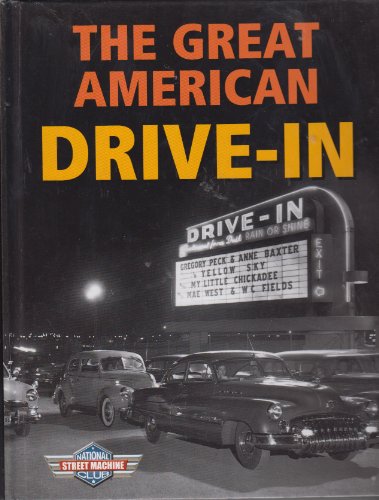 Stock image for THE GREAT AMERICAN DRIVE-IN for sale by Artis Books & Antiques