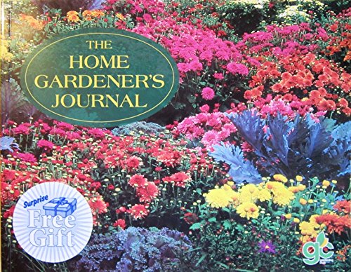 Stock image for The Home Gardener's Journal for sale by ThriftBooks-Dallas