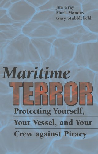 Imagen de archivo de Maritime Terror: Protecting Your Vessel and Your Crew Against Piracy a la venta por Half Price Books Inc.