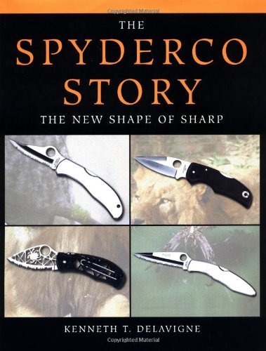 9781581600605: Spyderco Story: The New Shape of Sharp