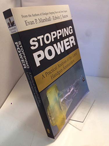 Beispielbild fr Stopping Power: A Practical Analysis of the Latest Handgun Ammunition zum Verkauf von Half Price Books Inc.