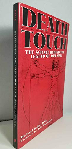 9781581602814: Death Touch: The Science Behind The Legend Of Dim-Mak