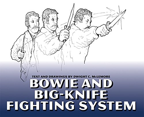 Stock image for Bowie And Big-knife Fighting System for sale by bmyguest books