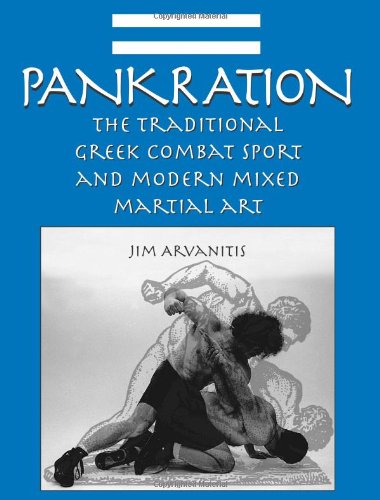9781581603972: Pankration: The Traditional Greek Combat Sport and Modern Martial Art