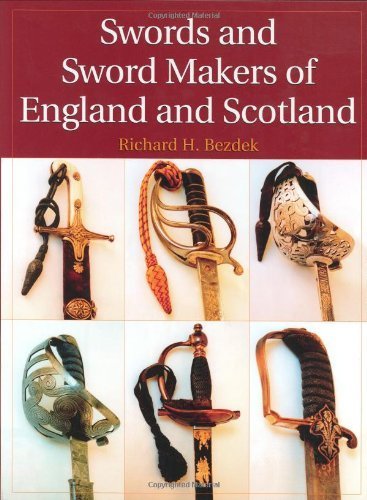 Beispielbild fr Swords and Sword Makers of England and Scotland zum Verkauf von Daniel Ahern Books