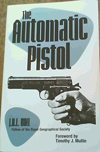 9781581604627: The Automatic Pistol