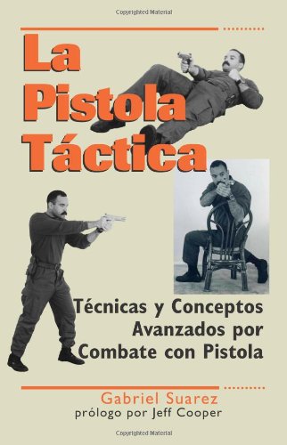 9781581604870: La Pistola Tactica