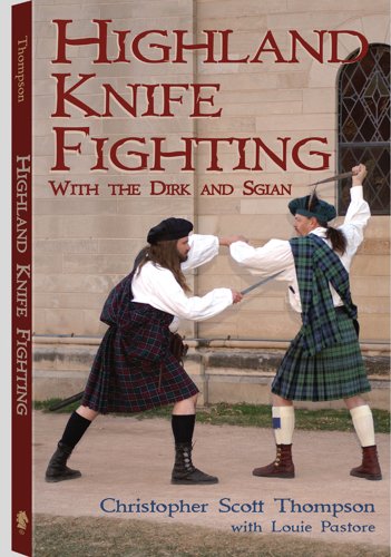 Stock image for Highland Knife Fighting: With the Dirk and Sgian for sale by Goodwill Books