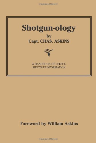 9781581606249: Shotgun-ology: A Handbook of Useful Shotgun Information