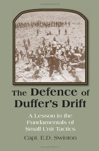 Stock image for The Defence of Duffer's Drift: A Lesson in the Fundamentals of Small Unit Tactics for sale by ThriftBooks-Dallas