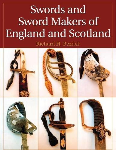 Beispielbild fr Swords And Sword Makers Of England And Scotland zum Verkauf von Holt Art Books