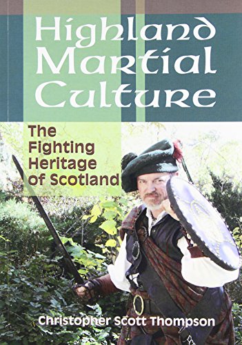 Stock image for HIGHLAND MARTIAL CULTURE The Fightin Heritage of Scotland for sale by Easton's Books, Inc.