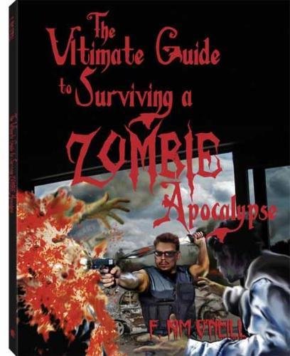 Stock image for Ultimate Guide to Surviving a Zombie Apocalypse for sale by HPB-Movies