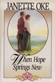 Stock image for When Hope Springs New (Canadian West #4) for sale by Wonder Book