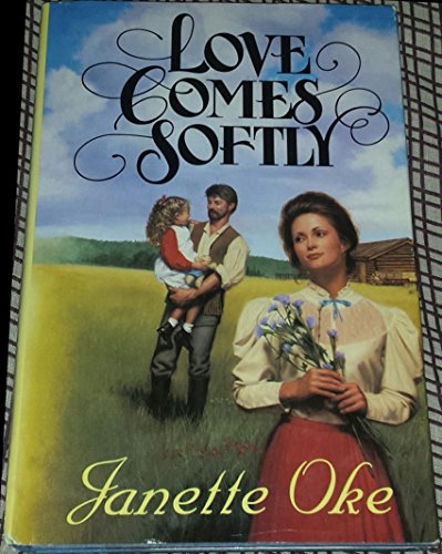 Love Comes Softly (Love Comes Softly Series #1) (9781581650655) by Janette Oke